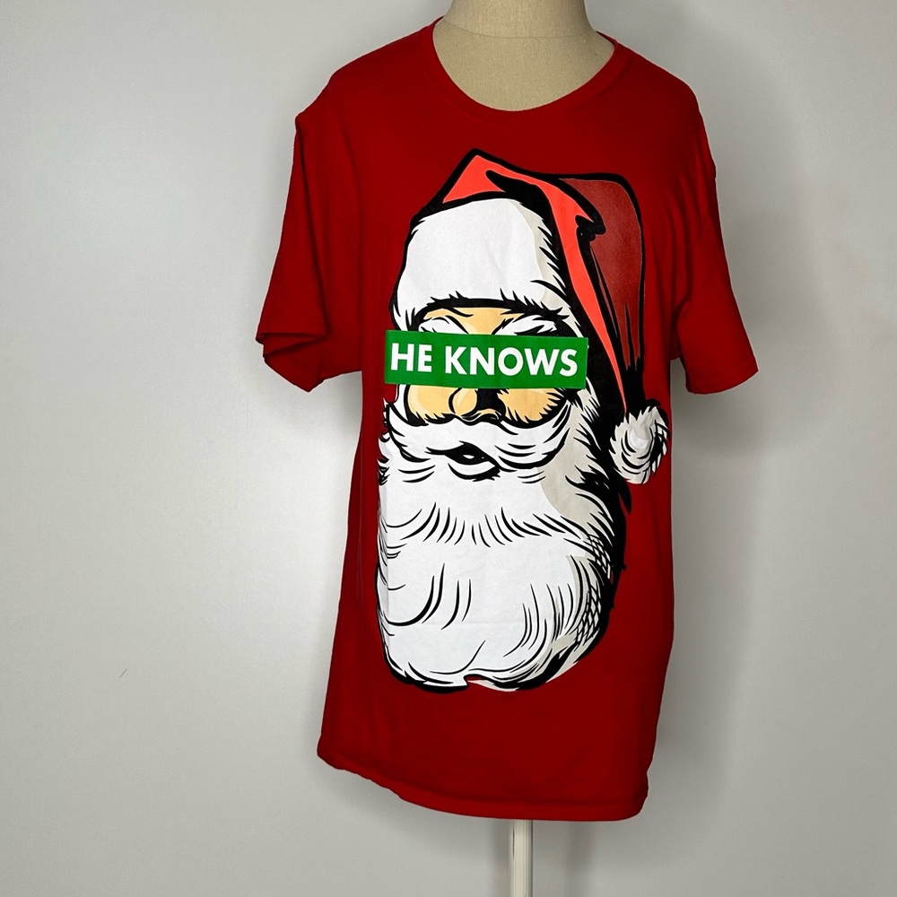 Christmas Santa He knows tee shirts